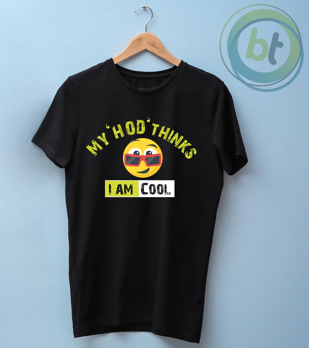 My HOD thinks I am Cool Quote Premium T-Shirts - Image 3