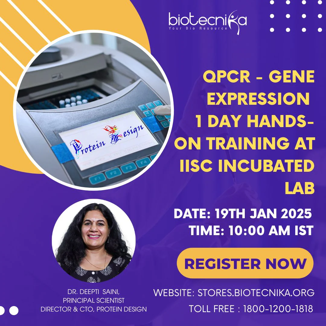 qPCR - Gene Expression 1 Day Offline Hands-On Training At IISc Incubated Lab : Protein Design